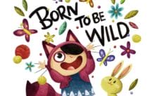Born to be Wild by Núria Aparicio