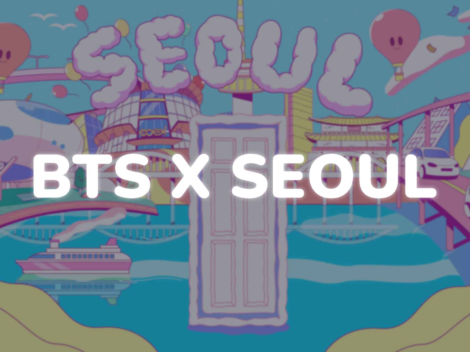 BTS X SEOUL PROJECT : See you in Seoul Illustrations
