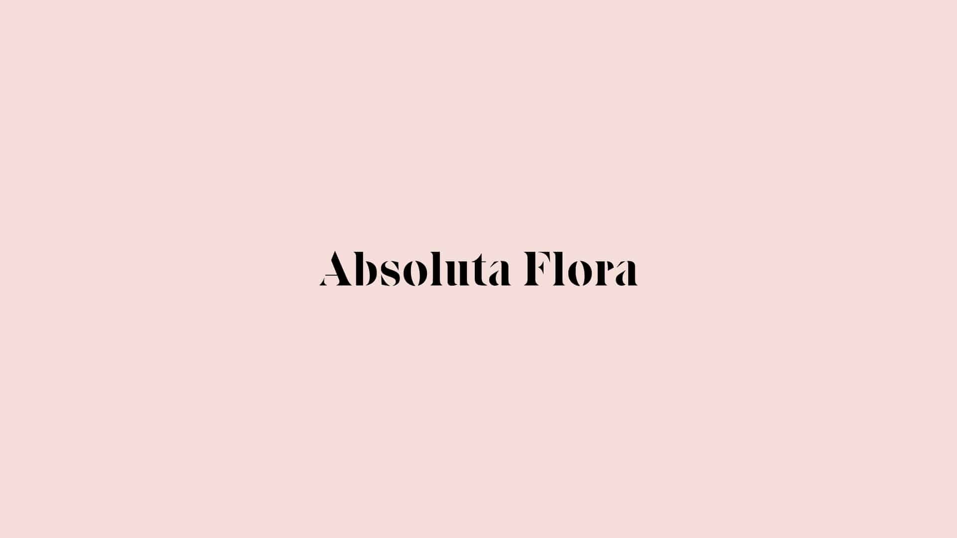 Absoluta Flora